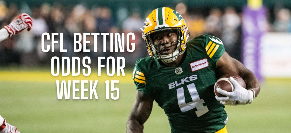 CFL odds Week 15